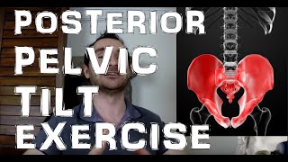 Major Posterior Pelvic Tilt Cause amp Exercise To Correct [upl. by Tu517]