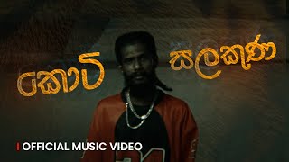 Keefa  Koti Salakuna කොටි සලකුණ  Official Music Video [upl. by Bijan]