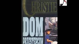 Dom przestępców  Agatha Chbristie  Audiobook PL [upl. by Anjanette]