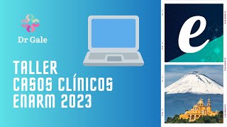 TALLER CASOS CLINICOS 3 ENARM 2023 [upl. by Lirva797]