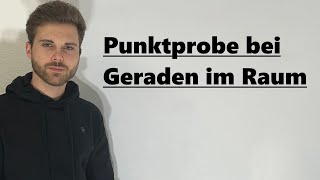 Punktprobe mit Vektoren Geraden im Raum  Verständlich erklärt [upl. by Ioyal]