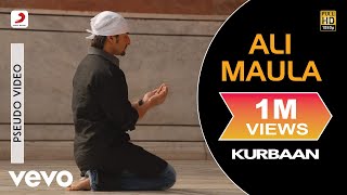 Ali Maula Audio Song  KurbaanKareena Kapoor Saif Ali KhanSalimSulaimanNiranjan I [upl. by Nairam]