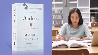 Outliers The Story of Success by Malcolm Gladwell  A Review and Breakdown of Key Takeaways [upl. by Ahsiakal]