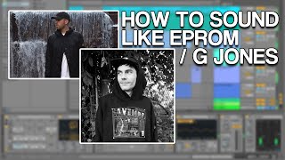 How To Sound Like Eprom  G Jones [upl. by Leisam]