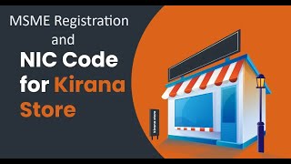 MSME registration for Kirana store  NIC code for Kirana shop Kirana shop NIC code for udyog aadhar [upl. by Rehpitsirhc]