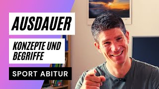 Ausdauer  Grundbegriffe und Konzepte  ein Überblick  Sport Abitur Theorie [upl. by Afatsum]