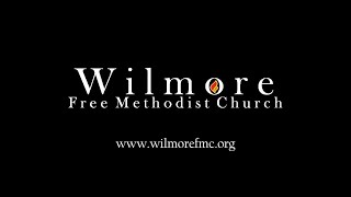 Wilmore Free Methodist Church Morning Worship October 27 2024 [upl. by Peony408]