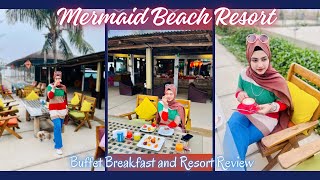 Mermaid Beach Resort Buffet Breakfast  Part 2 Cox’s Bazar Vlog 2024 [upl. by Xineohp77]