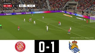 GIRONA VS REAL SOCIEDAD 01  LALIGA 2024  SIMULACIÓN laliga [upl. by Snow]