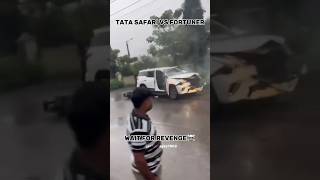 Fortuner Legender Vs Tata Safari Accident Video Revenge☠ automobile attitude shorts viralvideo [upl. by Fortin]