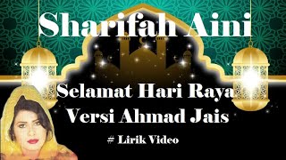 Sharifah Aini Selamat Hari Raya Lirik [upl. by Emmerie]