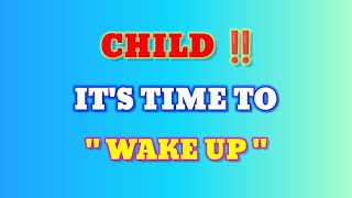 God Says 🔴 CHILD ITS TIME WAKE UP  God Message For You [upl. by Latisha]