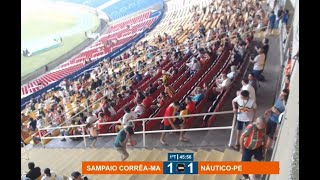 Sampaio CorrêaMA 1 X 1 NáuticoPE 270724 [upl. by Aggappera]