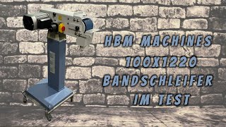 HBM 100 x 1220 Bandschleifmaschine Bandschleifer – Produkttest  Review HBM Belt Sander [upl. by Oinigih]