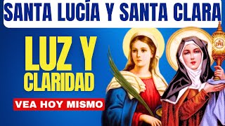 UN MILAGRO PARA TUS OJOS CON SANTA LUCÍA Y SANTA CLARA [upl. by Edward]