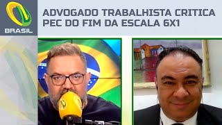 Advogado trabalhista explica consequências da PEC que acaba com a escala de trabalho 6x1 [upl. by Nehtiek192]