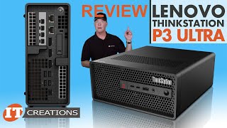 Lenovo ThinkStation P3 Ultra Workstation REVIEW  IT Creations [upl. by Eiramasil]