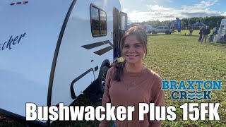 Braxton CreekBushwacker Plus15FK [upl. by Atinreb]