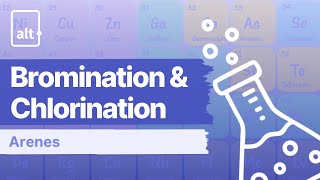 Bromination and Chlorination  Arenes  A Level Chemistry 9701 [upl. by Brennen]