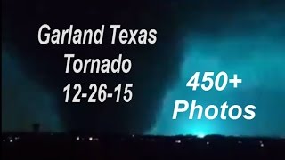 Garland Texas Tornado 450 Photos 122615 Rowlett Aftermath Video [upl. by Wilek176]