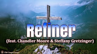 Refiner  Video Lyric feat Chandler Moore amp Steffany Gretzinger  Maverick City Music  TRIBL [upl. by Betthezul466]