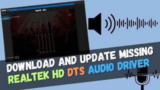 How to Download and Update Missing Realtek HD DTS Audio Driver [upl. by Ycniuq]