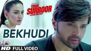 BEKHUDI  TERAA SURROOR  Himesh Reshammiya Farah Karimaee  TSeries [upl. by Britton]