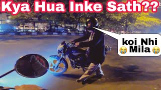 Uncle👴 Stuck On Road At Night 😭  Helping Others 😇  NCR BIKERZ [upl. by Adal755]