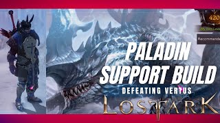 Lost Ark  SUPPORT BUILD  Paladin  Guardian Raiding  Vertus [upl. by Naimad]