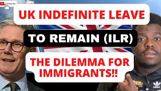 THE DILEMMA FACED BY IMMIGRANTS APPLYING FOR INDEFINITE LEAVE TO REMAIN ILR IN THE UK [upl. by Bille230]