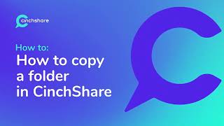 How to Copy a Folder in CinchShare [upl. by Nesline881]