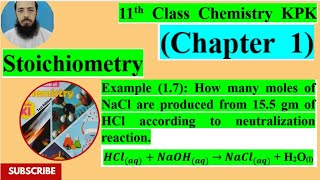 11th Class Chemistry KPK Example 17 How many moles of NaCl are produced from 155 g of HCl [upl. by Sennahoj]