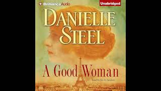 A Good Woman By Danielle Steel  Audiobook Full [upl. by Konrad]