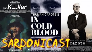 Sardonicast 152 The Killer In Cold Blood Capote [upl. by Kieryt853]