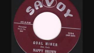 Nappy Brown  Coal Miner [upl. by Simsar]