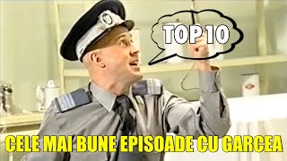 TOP 10 CELE MAI BUNE EPISOADE CU GARCEA  PARTEA I [upl. by Ditter]