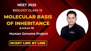 Molecular Basis of Inheritance I Class 12 Biology I Dr Zaki Jamal I NEET 2025 I Lecture 15 [upl. by Eelyma]