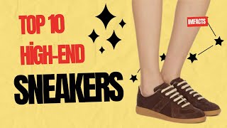 Top 10 HIGHEND Sneakers Today [upl. by Bevan]