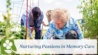 Nurturing Passions in Memory Care [upl. by Frederico6]