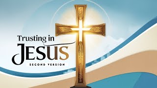 New English Gospel Song Second Version  quotTRUSTING IN JESUSquot  Jesus Is Grace [upl. by Jaquelin406]