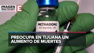 Crisis de metadona en Tijuana afecta a cientos de adictos [upl. by Elyrad]