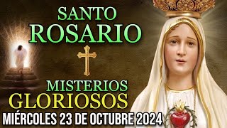 El Santo Rosario del día de hoy Miércoles 23 de Octubre🌹Misterios Gloriosos [upl. by Sugihara18]