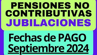 👉 Fechas de Pago Cobro en JUBILACIONES PUAM y Pensiones No Contributivas PNC en SEPTIEMBRE 2024 [upl. by Domonic]