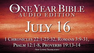 July 16  One Year Bible Audio Edition [upl. by Livy131]