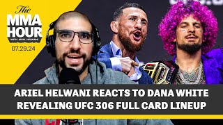 Ariel Helwani Reacts To UFC 306 Full Card Sphere Lineup  The MMA Hour [upl. by Cannice]