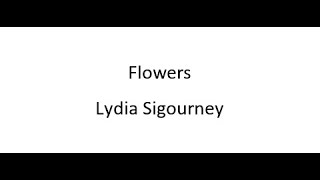 Flowers  Lydia Sigourney [upl. by Mehala]