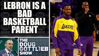 Doug Gottlieb Says Lebron is a Bad Basketball Parent To Bronny [upl. by Bertold]