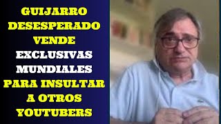 GUIJARRO HUNDIDO RECURRE AL INSULTO ENTRE YOUTUBERS [upl. by Sutit]