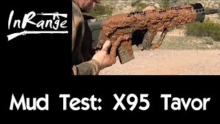 Mud Test X95 Tavor [upl. by Ching]