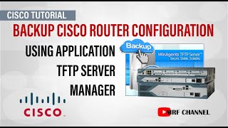 How To Backup Cisco Configuration  Using TFTP Server Manager for Cisco Device Router and Switch [upl. by Akino]